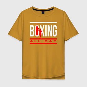 Мужская футболка хлопок Oversize с принтом Boxing All day в Новосибирске, 100% хлопок | свободный крой, круглый ворот, “спинка” длиннее передней части | Тематика изображения на принте: boxer | boxing | fight | mma | бокс | боксер | кикбоксинг | тайский бокс