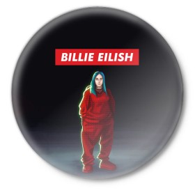 Значок с принтом BILLIE EILISH в Новосибирске,  металл | круглая форма, металлическая застежка в виде булавки | bad guy | billie | eilish | ocean eyes | айлиш | билли | девушка | певица | эйлиш