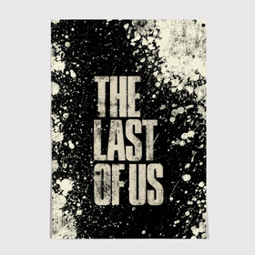 Постер с принтом THE LAST OF US в Новосибирске, 100% бумага
 | бумага, плотность 150 мг. Матовая, но за счет высокого коэффициента гладкости имеет небольшой блеск и дает на свету блики, но в отличии от глянцевой бумаги не покрыта лаком | game | horror | survival horror | the last | the last of us | the last of us remastered | игра | компьютерная игра | экшн