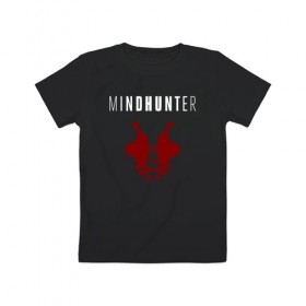 Детская футболка хлопок с принтом Mindhunter в Новосибирске, 100% хлопок | круглый вырез горловины, полуприлегающий силуэт, длина до линии бедер | hunter | mind | mindhunter | netflix | мозг | охотник | охотник за разумом | разум | сериал