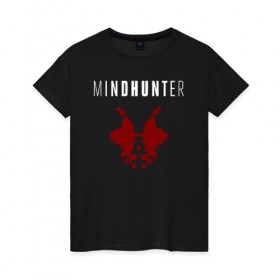 Женская футболка хлопок с принтом Mindhunter в Новосибирске, 100% хлопок | прямой крой, круглый вырез горловины, длина до линии бедер, слегка спущенное плечо | hunter | mind | mindhunter | netflix | мозг | охотник | охотник за разумом | разум | сериал