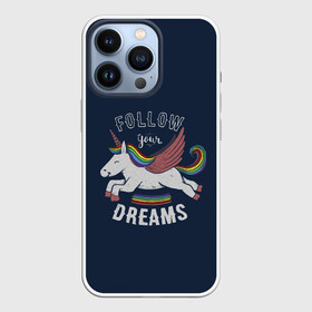 Чехол для iPhone 13 Pro с принтом Unicorn. Follow your Dreams в Новосибирске,  |  | care | dream | fantasy | horn | horse | magic | night | rainbow | star | stars | unicorn | единорог | звезда | звезды | инрог | конь | лошадь | магия | мечта | ночь | радуга | рог | фантастика | фентези