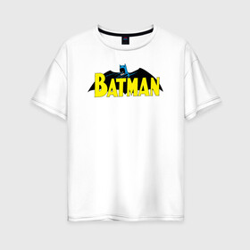 Женская футболка хлопок Oversize с принтом Batman logo в Новосибирске, 100% хлопок | свободный крой, круглый ворот, спущенный рукав, длина до линии бедер
 | 80 | 80th | anniversary | bat man | batman | batman comics | caped crusader | dark knight | shtatjl | бетмен | брюс уэйн | бэт мен | бэтмен | тёмный рыцарь