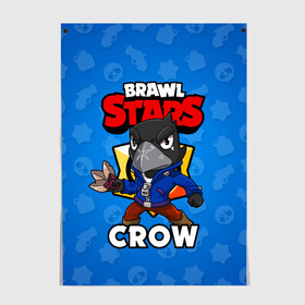 Постер с принтом BRAWL STARS CROW в Новосибирске, 100% бумага
 | бумага, плотность 150 мг. Матовая, но за счет высокого коэффициента гладкости имеет небольшой блеск и дает на свету блики, но в отличии от глянцевой бумаги не покрыта лаком | brawl stars | brawl stars crow | brawler | crow | бравл старз | бравлер | ворон