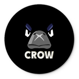 Коврик для мышки круглый с принтом Brawl Stars CROW в Новосибирске, резина и полиэстер | круглая форма, изображение наносится на всю лицевую часть | brawl | brawl stars | crow | leon | stars | бравл | бравл старс | браво старс | ворон | ворона | игра | компьютерная | кров | леон | онлайн | старс