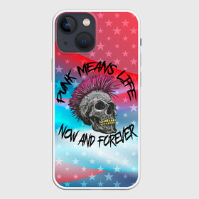 Чехол для iPhone 13 mini с принтом Punks Means Life Now в Новосибирске,  |  | Тематика изображения на принте: punk | punks | punks means life | punks not dead | ирокез | металл | металлист | музыкант | нефор | неформал | неформалы | панк | панки | тяжелая музыка