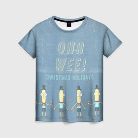 Женская футболка 3D с принтом OHH WEE! в Новосибирске, 100% полиэфир ( синтетическое хлопкоподобное полотно) | прямой крой, круглый вырез горловины, длина до линии бедер | rick and morty | мультсериал | новый год | рик и морти | рождество