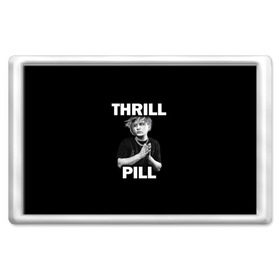 Магнит 45*70 с принтом Thrill pill в Новосибирске, Пластик | Размер: 78*52 мм; Размер печати: 70*45 | Тематика изображения на принте: pill | thrill | thrill pill | пилл | тимур самедов | трилл | трилл пилл