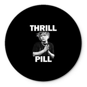 Коврик для мышки круглый с принтом Thrill pill в Новосибирске, резина и полиэстер | круглая форма, изображение наносится на всю лицевую часть | Тематика изображения на принте: pill | thrill | thrill pill | пилл | тимур самедов | трилл | трилл пилл