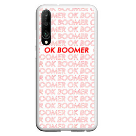 Чехол для Honor P30 с принтом OK BOOMER в Новосибирске, Силикон | Область печати: задняя сторона чехла, без боковых панелей | Тематика изображения на принте: ok boomer | зумеры | мемы | миллениалы | окей бумер