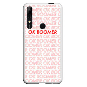 Чехол для Honor P Smart Z с принтом OK BOOMER в Новосибирске, Силикон | Область печати: задняя сторона чехла, без боковых панелей | Тематика изображения на принте: ok boomer | зумеры | мемы | миллениалы | окей бумер