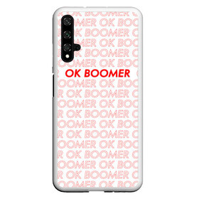 Чехол для Honor 20 с принтом OK BOOMER в Новосибирске, Силикон | Область печати: задняя сторона чехла, без боковых панелей | Тематика изображения на принте: ok boomer | зумеры | мемы | миллениалы | окей бумер