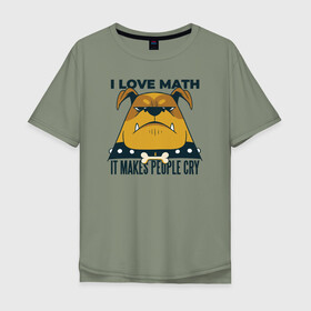 Мужская футболка хлопок Oversize с принтом Люблю Математику в Новосибирске, 100% хлопок | свободный крой, круглый ворот, “спинка” длиннее передней части | cry | dog | math | алгебра | высшая математика | геометрия | институт | математика | собака | собаки | студент | универ | учитель | учителям | школьные