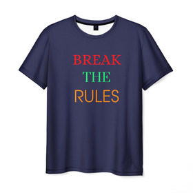 Мужская футболка 3D с принтом Break the rules в Новосибирске, 100% полиэфир | прямой крой, круглый вырез горловины, длина до линии бедер | break the rules | будь собой | жиза | жизнь | нарушая правила | неформалы.