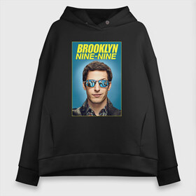 Женское худи Oversize хлопок с принтом Brooklyn Nine-Nine в Новосибирске, френч-терри — 70% хлопок, 30% полиэстер. Мягкий теплый начес внутри —100% хлопок | боковые карманы, эластичные манжеты и нижняя кромка, капюшон на магнитной кнопке | 9 9 | 99 | andy | beatriz | brooklyn | detective | diaz | jake | nine nine | peralta | rosa | samberg | stephanie | беатрис | бруклин | детектив | джейк | перальта | роза | стефани | сэмберг | энди