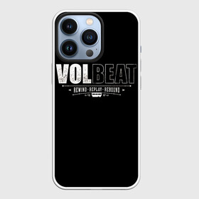 Чехол для iPhone 13 Pro с принтом Volbeat в Новосибирске,  |  | groove metal | hardcore | psychobilly | rebound | replay | rewind | volbeat | волбит