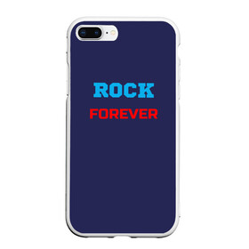 Чехол для iPhone 7Plus/8 Plus матовый с принтом Rock Forever (РОК Навсегда) 1 в Новосибирске, Силикон | Область печати: задняя сторона чехла, без боковых панелей | rock | рок | рок вечен | рок навсегда | фанат рока