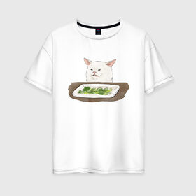 Женская футболка хлопок Oversize с принтом Woman Yelling At Cat Meme в Новосибирске, 100% хлопок | свободный крой, круглый ворот, спущенный рукав, длина до линии бедер
 | cat | cat meme | женщина кричит на кота | интернет | кот | кот мем | котейка | котенок | кошак | мем | приколы
