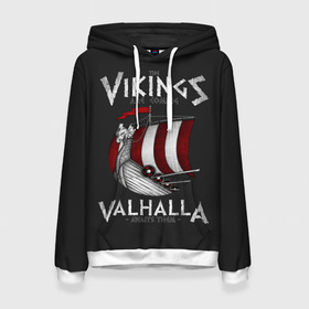 Женская толстовка 3D с принтом Vikings Valhalla в Новосибирске, 100% полиэстер  | двухслойный капюшон со шнурком для регулировки, мягкие манжеты на рукавах и по низу толстовки, спереди карман-кенгуру с мягким внутренним слоем. | floki | history | ivar | lagertha | ragnar lothbrok | rollo | the boneless | бескостный | викинги | ивар | история | лагерта | рагнар лодброк | ролло | флоки