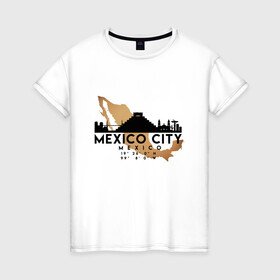 Женская футболка хлопок с принтом Мехико (Мексика) в Новосибирске, 100% хлопок | прямой крой, круглый вырез горловины, длина до линии бедер, слегка спущенное плечо | city | mexico | travel | город | европа | карта | мексика | мехико | мир | приключение | путешествие | столица | страна | тиризм | турист | флаг