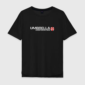 Мужская футболка хлопок Oversize с принтом UMBRELLA CORP в Новосибирске, 100% хлопок | свободный крой, круглый ворот, “спинка” длиннее передней части | Тематика изображения на принте: ada wong | biohazard | leon | nemesis | project resistance | raccoon city | re | re3 | resident evil | resident evil 3 | rpd | stars | umbrella | ада вонг | амбрелла | немезис | ужасы