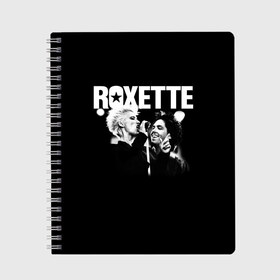 Тетрадь с принтом Roxette в Новосибирске, 100% бумага | 48 листов, плотность листов — 60 г/м2, плотность картонной обложки — 250 г/м2. Листы скреплены сбоку удобной пружинной спиралью. Уголки страниц и обложки скругленные. Цвет линий — светло-серый
 | pop | rock | roxette | мари фредрикссон | пер гессле | поп | поп рок. евро поп | рок | роксет | роксэт