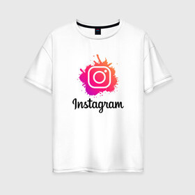 Женская футболка хлопок Oversize с принтом INSTAGRAM в Новосибирске, 100% хлопок | свободный крой, круглый ворот, спущенный рукав, длина до линии бедер
 | insta | instagram | instagramm | social | видео | инста | инстаграм | инстаграмм | приложение | социальная сеть | фото