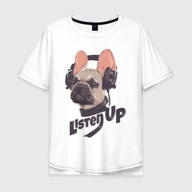 Мужская футболка хлопок Oversize с принтом Listen Up в Новосибирске, 100% хлопок | свободный крой, круглый ворот, “спинка” длиннее передней части | Тематика изображения на принте: art | dog | dog in headphones | doggie | headphones | music | арт | музыка | наушники | пёс | пёсик | собака | собака в наушниках