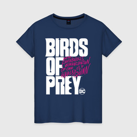 Женская футболка хлопок с принтом Birds of Prey logo в Новосибирске, 100% хлопок | прямой крой, круглый вырез горловины, длина до линии бедер, слегка спущенное плечо | birds of prey | harley quinn | марго робби | потрясающая история харли квин | харли квин | хищные птицы