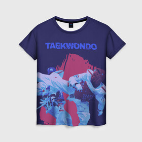 Женская футболка 3D с принтом Taekwondo в Новосибирске, 100% полиэфир ( синтетическое хлопкоподобное полотно) | прямой крой, круглый вырез горловины, длина до линии бедер | taekwondo | восточные единоборства | единоборства | теквондо | тхэквондо | тэквондо