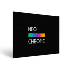 Холст прямоугольный с принтом NEO CHROME в Новосибирске, 100% ПВХ |  | rgb | контрастный | круг | металл | мудрость | мысль | надпись | палитра | радуга | радужный | символ | сфера | текст | фраза | цветной | яркий