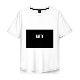 Мужская футболка хлопок Oversize с принтом Hard PARTY в Новосибирске, 100% хлопок | свободный крой, круглый ворот, “спинка” длиннее передней части | Тематика изображения на принте: hard party | party | pati | вечеринка | как у томби | пати | хард пати | что было дальше