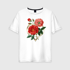 Женская футболка хлопок Oversize с принтом Сердце с розами в Новосибирске, 100% хлопок | свободный крой, круглый ворот, спущенный рукав, длина до линии бедер
 | 14 февраля | 8 марта | валентинов день | влюблен | влюбленность | влюбленные | вместе навсегда | девичник | девушке | день влюбленных | для жены | красная роза | любимая | любимый | люблю | люблю тебя