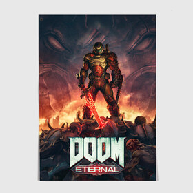 Постер с принтом DOOM ETERNAL в Новосибирске, 100% бумага
 | бумага, плотность 150 мг. Матовая, но за счет высокого коэффициента гладкости имеет небольшой блеск и дает на свету блики, но в отличии от глянцевой бумаги не покрыта лаком | Тематика изображения на принте: doom | eternal | game | hell | horror | ад | дум | игра | персонаж | хоррор | шутер