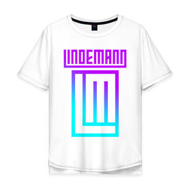 Мужская футболка хлопок Oversize с принтом LINDEMANN в Новосибирске, 100% хлопок | свободный крой, круглый ворот, “спинка” длиннее передней части | lindemann | lm | rock | кристиан лоренц | линдеманн | лм | музыка | рок | тилль линдеманн