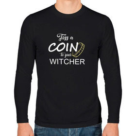 Мужской лонгслив хлопок с принтом Toss a coin to your Witcher в Новосибирске, 100% хлопок |  | Тематика изображения на принте: andrzej | cavill | ciri | geralt | henry | netflix | rivia | sapkowski | witcher | анджей | ведьмак | генри | геральт | йеннифэ | кавилл | лютик | ривия | сапковский | цири | цирилла