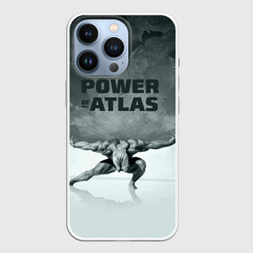 Чехол для iPhone 13 Pro с принтом Power of the Atlas в Новосибирске,  |  | atlas | power | powerlifting | sport | strength | weightlifting | атлант | бодибилдинг | качок | пауэрлифтинг | сила | спорт