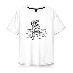 Мужская футболка хлопок Oversize с принтом Мопс пауэрлифтер в Новосибирске, 100% хлопок | свободный крой, круглый ворот, “спинка” длиннее передней части | power | powerlifting | sport | strength | weightlifting | бодибилдинг | качок | пауэрлифтинг | сила | спорт