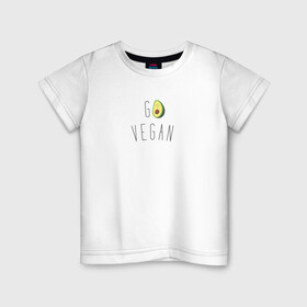 Детская футболка хлопок с принтом Go vegan #3 в Новосибирске, 100% хлопок | круглый вырез горловины, полуприлегающий силуэт, длина до линии бедер | avocado | go | govegan | vegan | vegetarian | авокадо | веган | веганство | вегетарианство