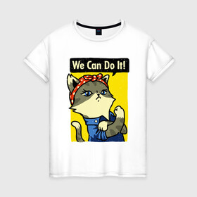 Женская футболка хлопок с принтом We Can Do It в Новосибирске, 100% хлопок | прямой крой, круглый вырез горловины, длина до линии бедер, слегка спущенное плечо | animal | cat | cute | kitty | meow | друг | животные | киска | китти | кот | котенок | котик | кошечка | кошка | лев | леопард | милый | мур | мяу | пантера | питомец | рысь | тигр | улыбка