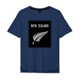 Мужская футболка хлопок Oversize с принтом Регби. Новая Зеландия в Новосибирске, 100% хлопок | свободный крой, круглый ворот, “спинка” длиннее передней части | rugby | регби | спорт | футбол