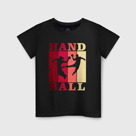 Детская футболка хлопок с принтом Handball в Новосибирске, 100% хлопок | круглый вырез горловины, полуприлегающий силуэт, длина до линии бедер | hand ball | handball | play | игра | игра в ганбол | игра с мячом | мяч | руки | футбол