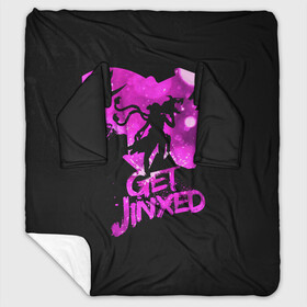 Плед с рукавами с принтом Get Jinxed в Новосибирске, 100% полиэстер | Закругленные углы, все края обработаны. Ткань не мнется и не растягивается. Размер 170*145 | jinx | kda | league | lol | moba | pentakill | riot | rise | rus | skins | варвик | варус | воин | легенд | лига | лол | маг | стрелок | танк | чемпион