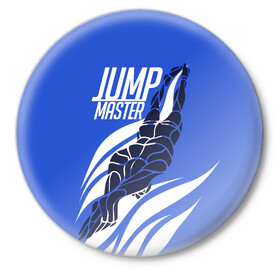 Значок с принтом Jump master в Новосибирске,  металл | круглая форма, металлическая застежка в виде булавки | cliff diving | dive | diving | swimming | плавание | прыжки в воду | спорт