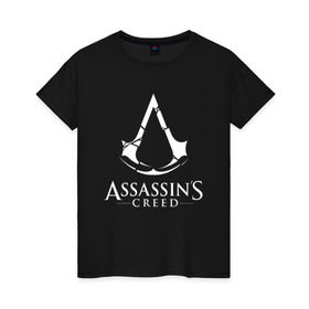 Женская футболка хлопок с принтом Assassins Creed в Новосибирске, 100% хлопок | прямой крой, круглый вырез горловины, длина до линии бедер, слегка спущенное плечо | mmorpg | rogue | асасин | асассин | ассасин крид | ассассин