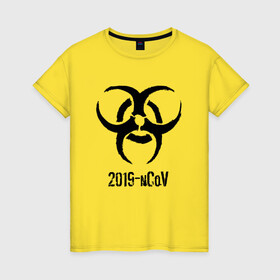 Женская футболка хлопок с принтом 2019-nCoV в Новосибирске, 100% хлопок | прямой крой, круглый вырез горловины, длина до линии бедер, слегка спущенное плечо | 2019 ncov | биологическая угроза | вирус | китай | китайский грипп | коронавирус | опасность | пандемия | ухань | эпидемия
