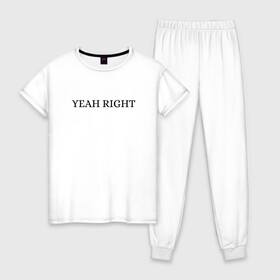 Женская пижама хлопок с принтом YEAH RIGHT в Новосибирске, 100% хлопок | брюки и футболка прямого кроя, без карманов, на брюках мягкая резинка на поясе и по низу штанин | joji | yeah right | джоджи | е райт | жожи | минимализм | реп | рэп