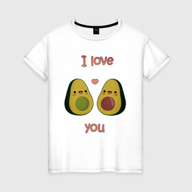 Женская футболка хлопок с принтом AVOCADO LOVE в Новосибирске, 100% хлопок | прямой крой, круглый вырез горловины, длина до линии бедер, слегка спущенное плечо | Тематика изображения на принте: avokado | авокадо