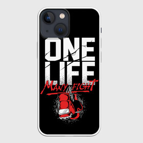 Чехол для iPhone 13 mini с принтом One Life Many Fight в Новосибирске,  |  | art | boxing | fight | gloves | quote | sport | арт | бой | бокс | перчатки | спорт | цитата