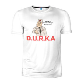 Мужская футболка 3D спортивная с принтом Дурка в Новосибирске, 100% полиэстер с улучшенными характеристиками | приталенный силуэт, круглая горловина, широкие плечи, сужается к линии бедра | durka | shiza | биполяра | болярное расстройво | дурка | мемы | палата | рубашка | шиза | шизоид
